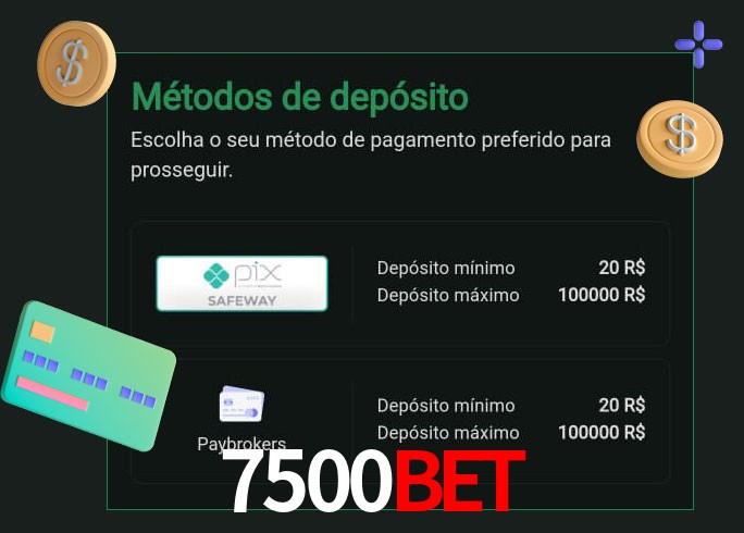 O cassino 7500Bet oferece uma grande variedade de métodos de pagamento