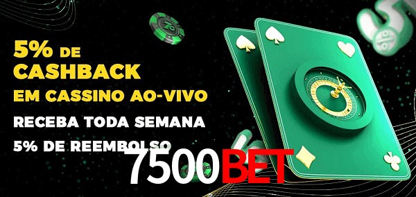 Promoções do cassino ao Vivo 7500Bet